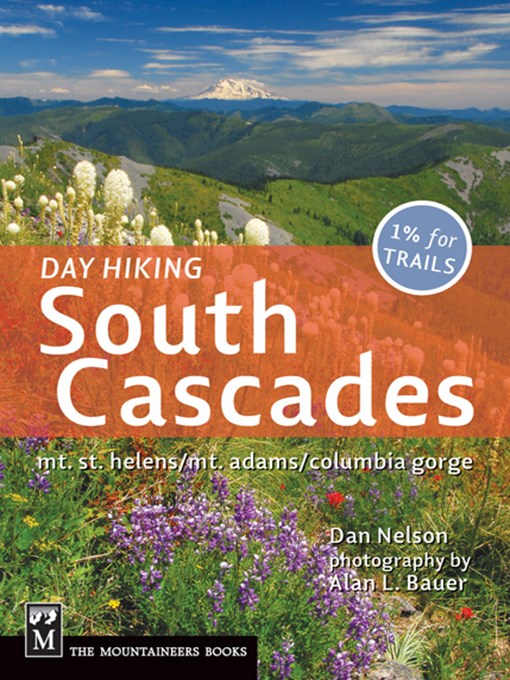 Title details for Day Hiking: South Cascades by Dan Nelson - Available